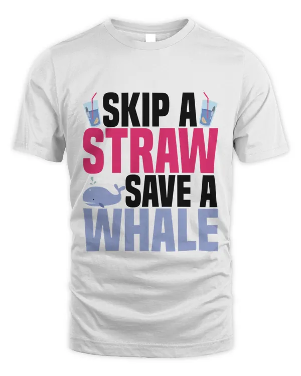 Skip Straws Save Ocean Whale T-Shirt