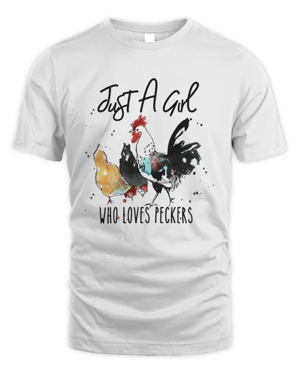 Womens Just A Girl Who Loves Peckers Funny Chicken 39