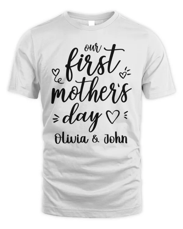 Our First Mothers Day Shirt