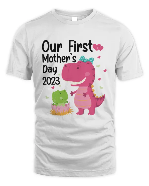 Our First Mothers Day 2023 Shirt