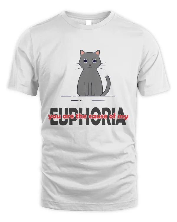 You are the cause of my Euphoria DZ01AD Classic T-Shirt