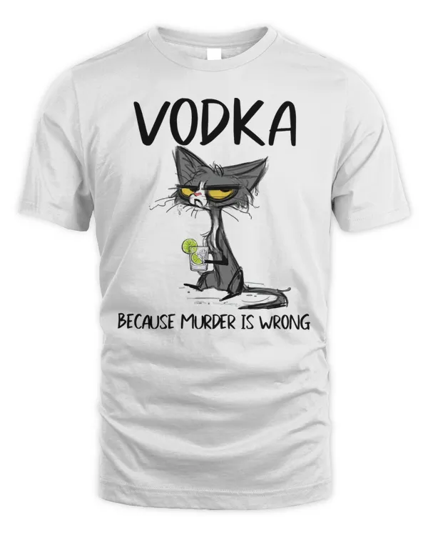Angry Cat Vodka Because Murder is Wrong T-Shirt