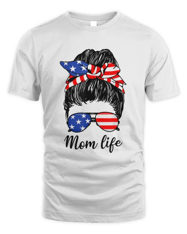 American Flag 4th Of July Mom Life Messy Bun Mothers Day T-Shirt