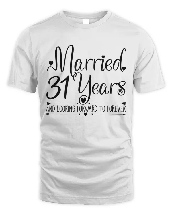 31st Wedding Anniversary Gift for Her Married 31 Years Cute T-Shirt