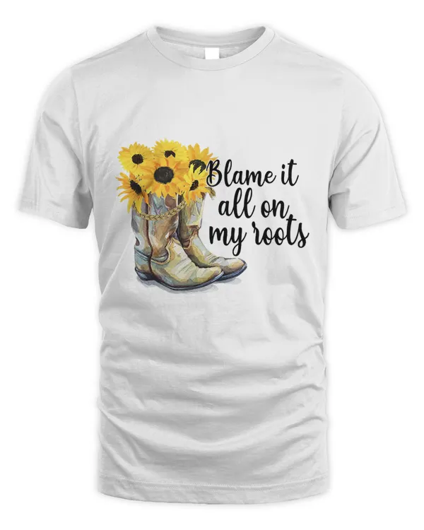 Blame It All On My Roots Cowgirl Boots Sunflower T-Shirt