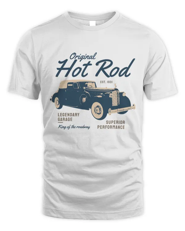 Original Hot Rod Est 1931 Legendary Garage Superior Performance King Of The Roadway Retro Vintage