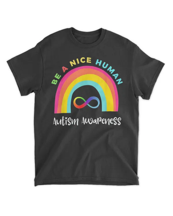 Be A Nice Human Autism Awareness Month Rainbow Shirt