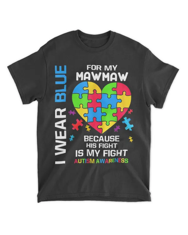 I Wear Blue For My Mawmaw Autism Awareness T-Shirt hoodie shirt