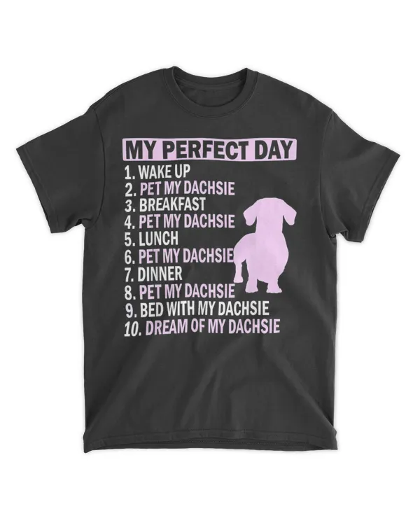 Dachsie Mom Dachshund Dog Lover Pet My Dog Novelty Shirt