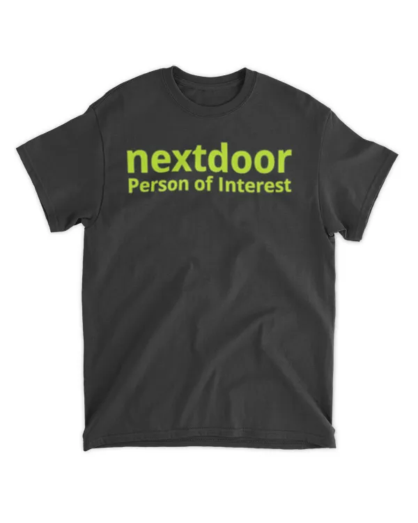 Nextdoor Person Of Interest Shirt