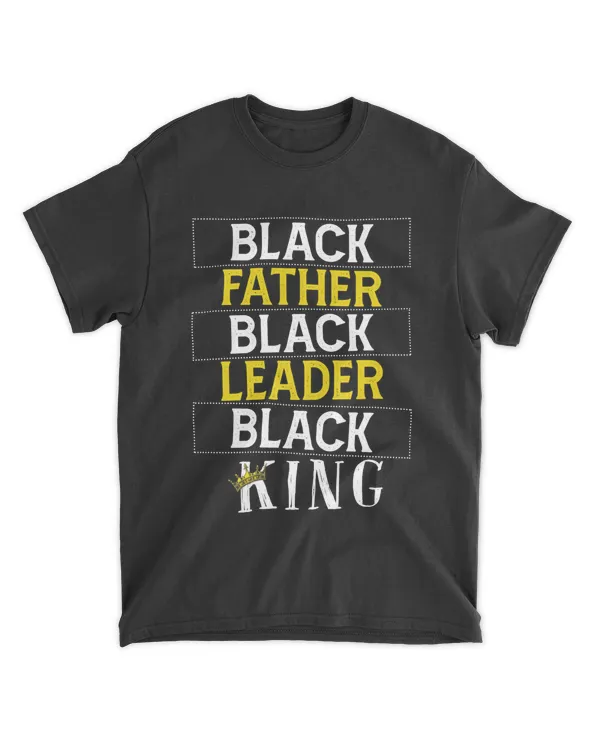 RD Black Father Black Leader Black King Gift For Black Father T Shirt, Fathers day Gift