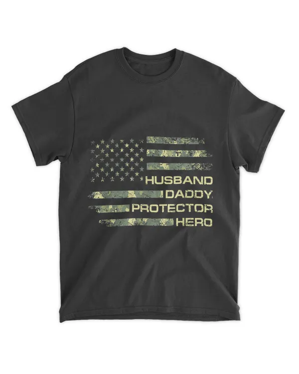 Husband Daddy Protector Hero Shirt Fathers Day Flag Gift T-Shirt