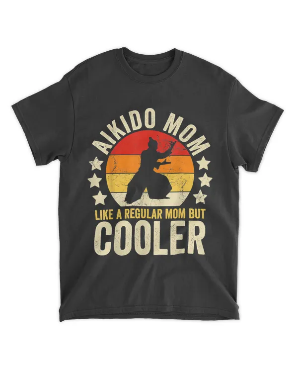 Aikido Mom Like A Regular Mom But Cooler Mother's Day T-Shirt