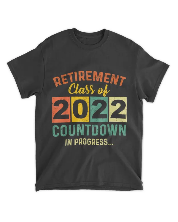 Retirement Class Of 2022 Countdown In Progress Teacher Women T-Shirt