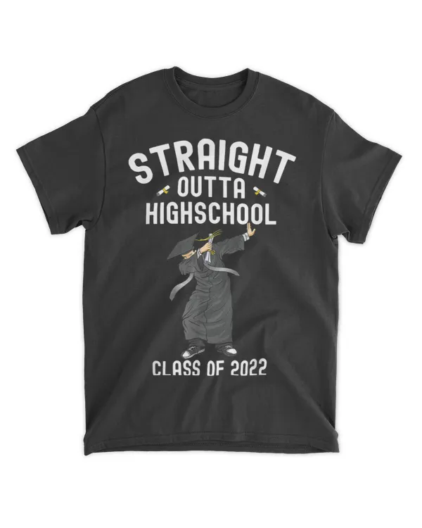 STRAIGHT OUTTA HIGH SCHOOL Class Of 2022 Graduation T-Shirt
