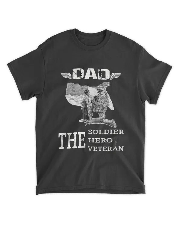 Dad The Soldier, The Hero, The Veteran
