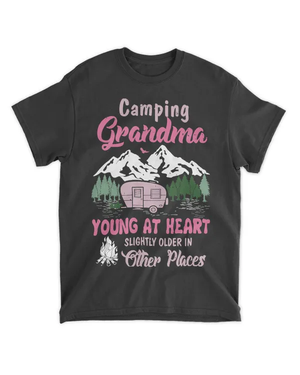 Camping Camping Grandma Young At Heart Slightly Older In Other Place 35 Camp Campfire