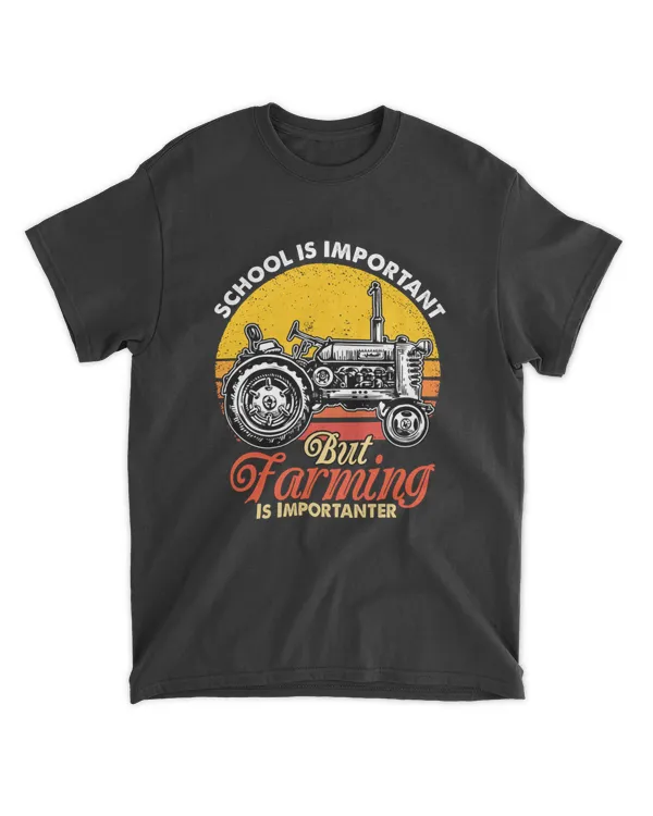 School Is Important But Farming Is Importanter Classic T-Shirt