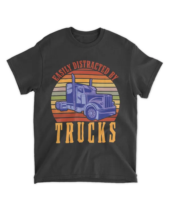 Easily Distracted By Trucks Truck Lover Trucker T-Shirt