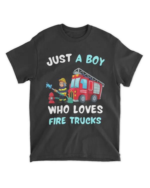Just A Boy Who Loves Fire Trucks Cute Fire Truck Boys Men T-Shirt