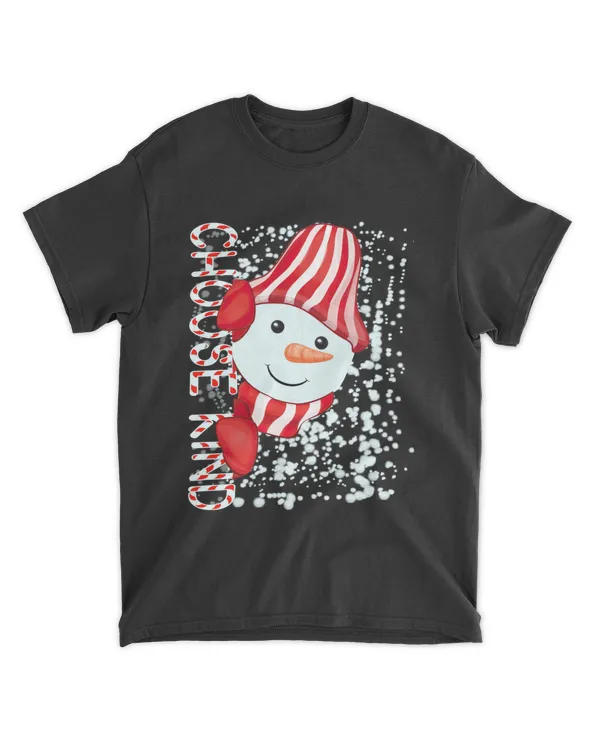 Snowman Choose Kind Merry Christmas