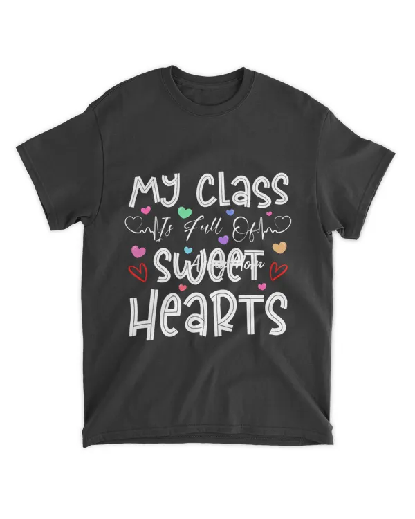 DC My Class Full Of Sweet Hearts Valentine's Day Teacher Shirt, Gift for Valentines Day, Teacher Gift