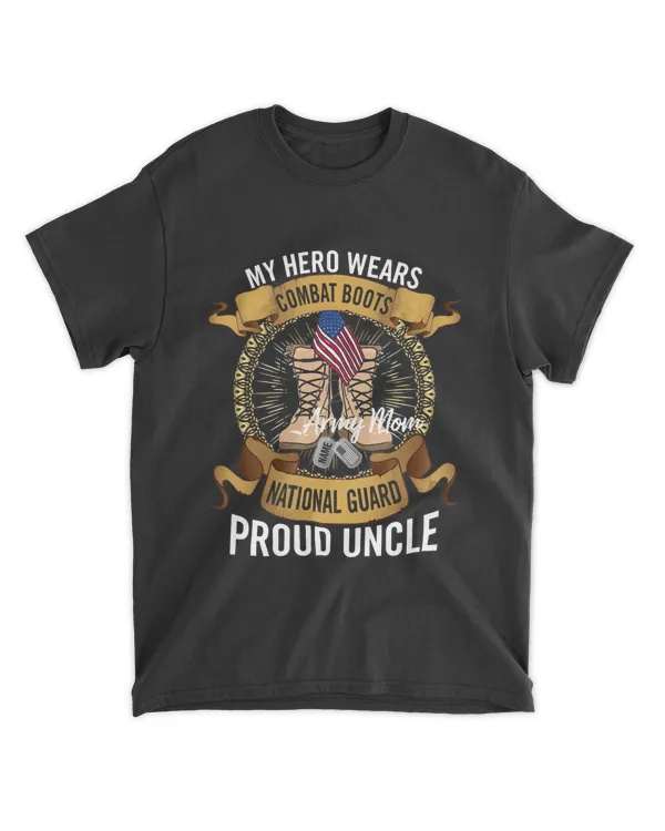 RD My Hero Wears Combat Boots National Guard Proud Uncle Shirt