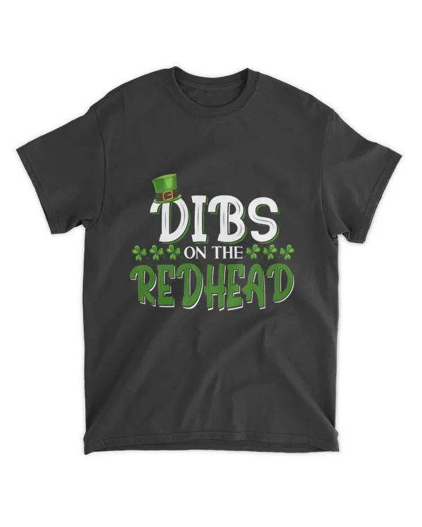 RD Dibs On The Redhead Funny St. Patricks Day Red Hair Gift Shirt