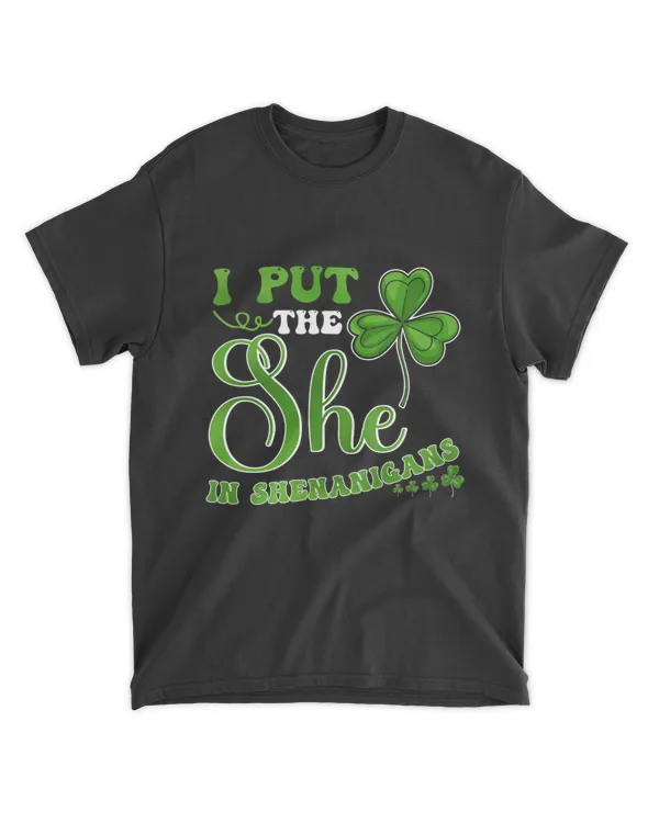 RD St Patricks Day Shirt Ladies I Put The She In Shenanigans Shirt