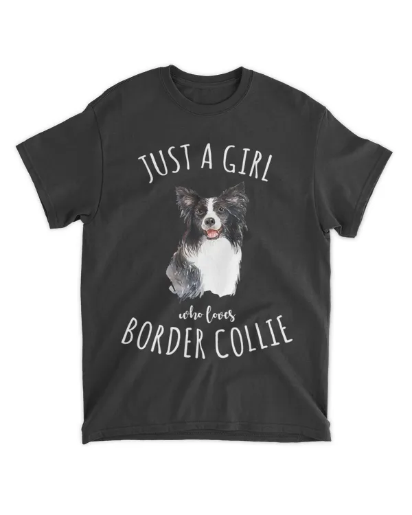 Just A Girl Who Loves Border Collie Best Dog Lover