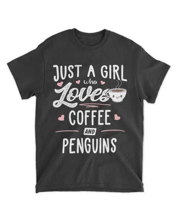 Just A Girl Who Loves Coffee And Penguins Gift Women