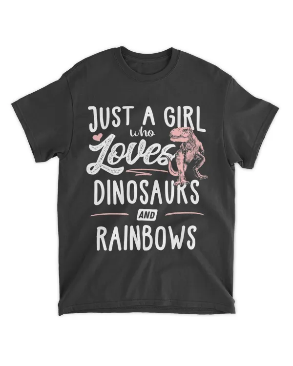Just A Girl Who Loves Dinosaurs And Rainbows Dinosaur