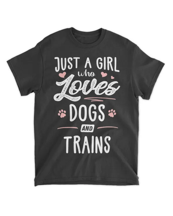 Just A Girl Who Loves Dogs And Trains Gift Dog Lover