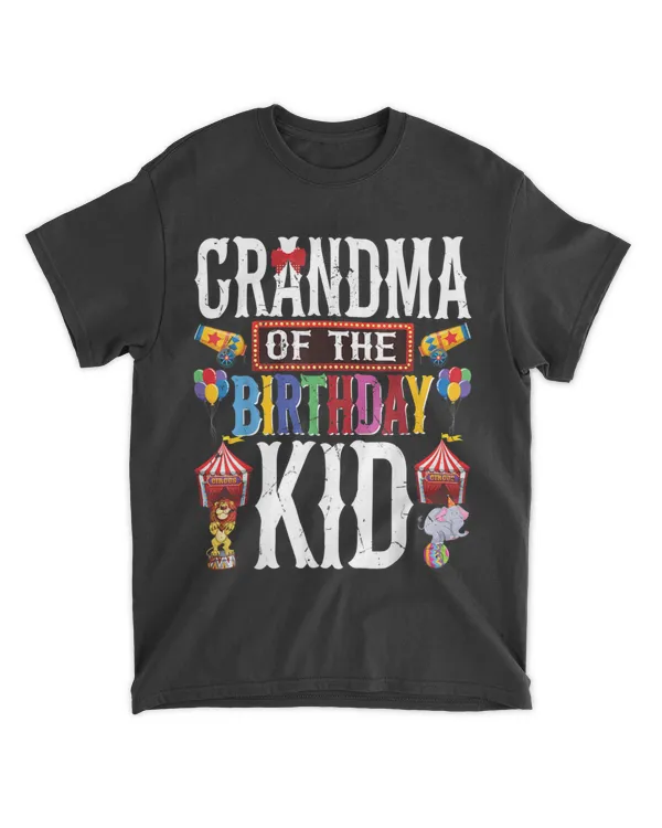 Circus Birthday Shirt  Grandma Of The Birthday Kids T-Shirt - Mothers Day Shirts For Grandma