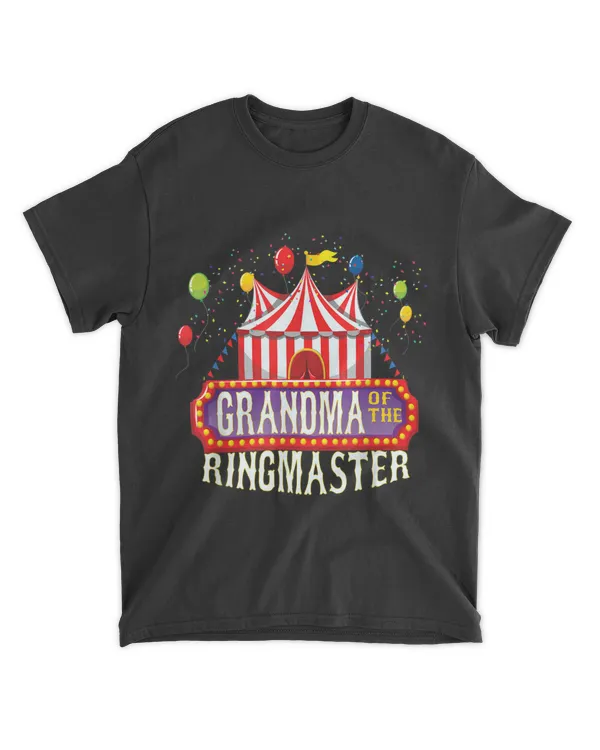 Grandma Of The Birthday Ringmaster Kids Circus Party B-day T-Shirt - Mothers Day Shirts For Grandma