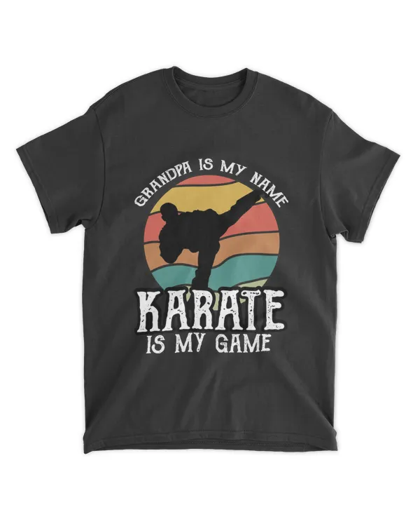 grandpa is my name karate is my game t shirt