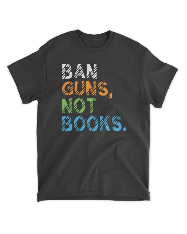 Ban Guns Not Book