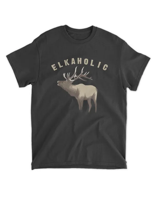Elkaholic Cute Elk Hunting Lovers