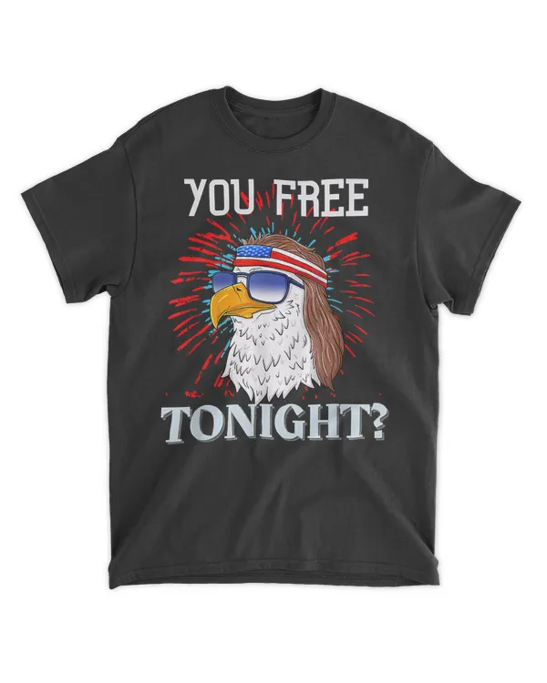 4th of July Independence Day Bald Eagle Are You Free Tonight T-Shirt