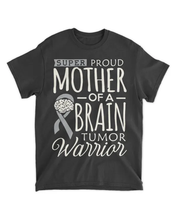 Brain Tumor Awareness Mom Shirt Proud Mother Warrior Mommy