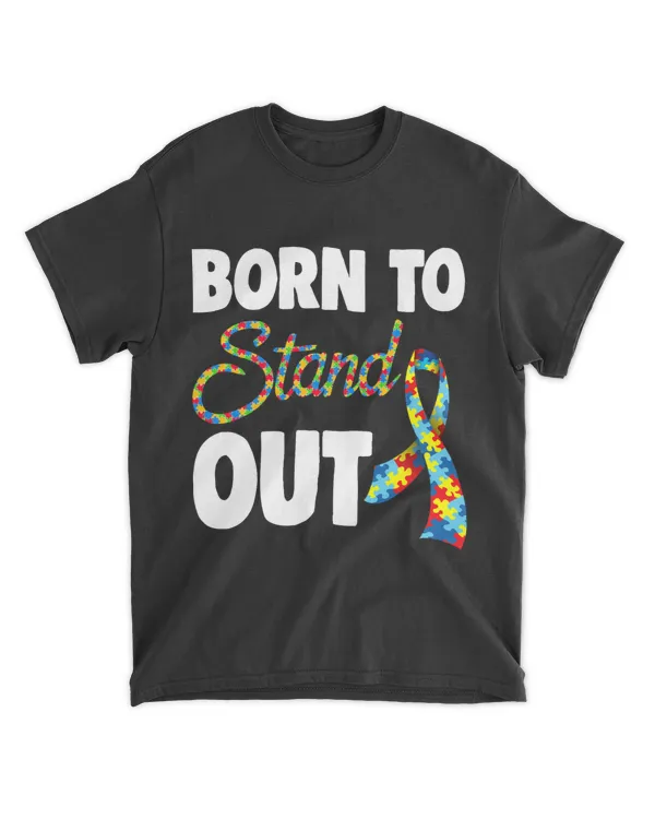 Born To Stand Out Autism Awareness