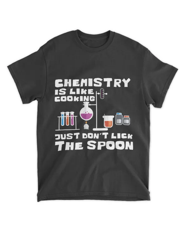Chemistry is like cooking I Element Physicist Chemist Physics