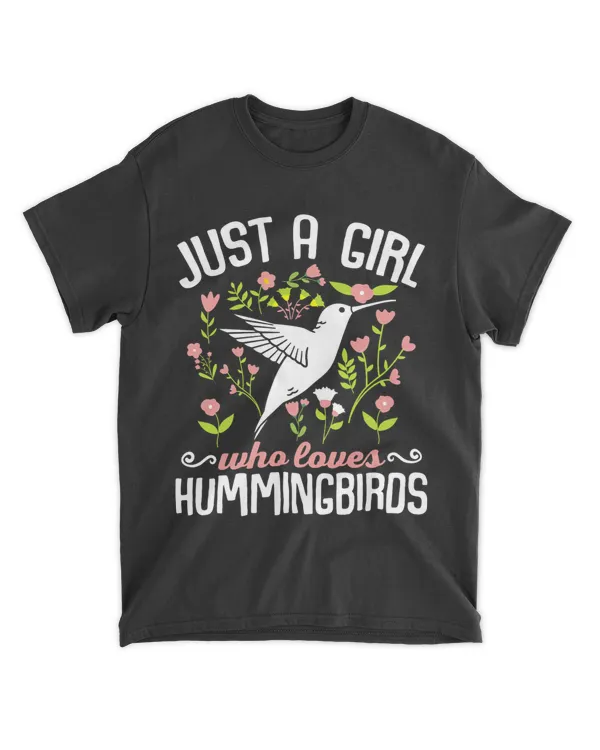 Cute Hummingbird Just A Girl Who Loves Hummingbirds