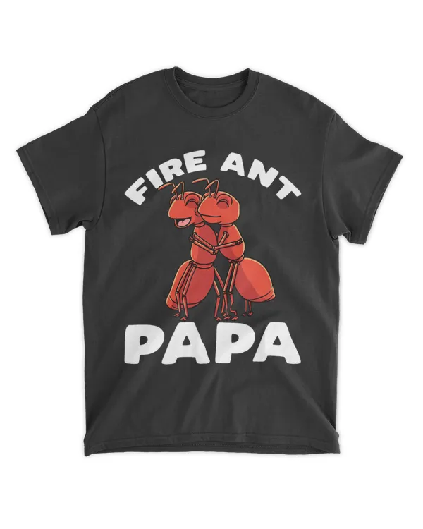 Fire Ant Papa Red Ant Lover