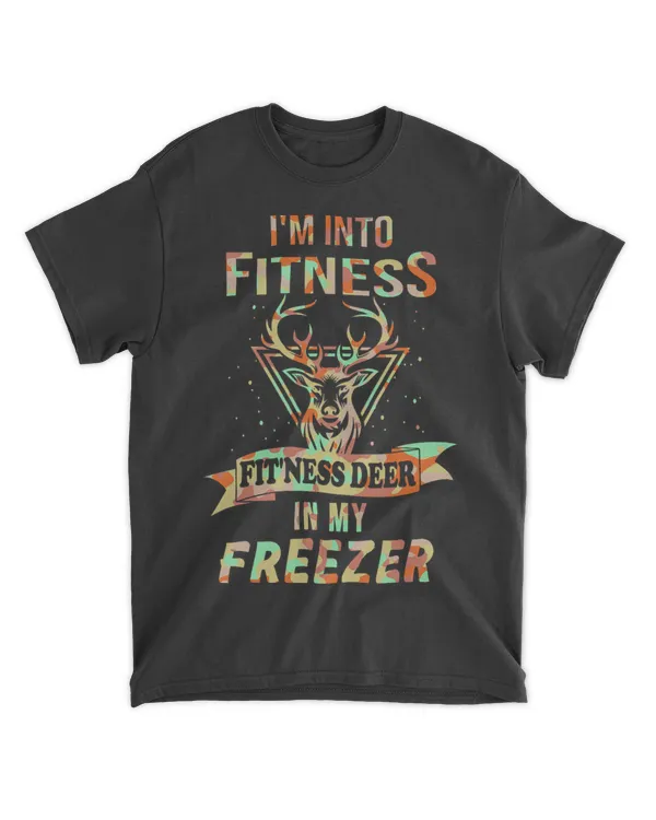 Im Into Fitness Deer Freezer Funny Hunter Dad Hunting Lover