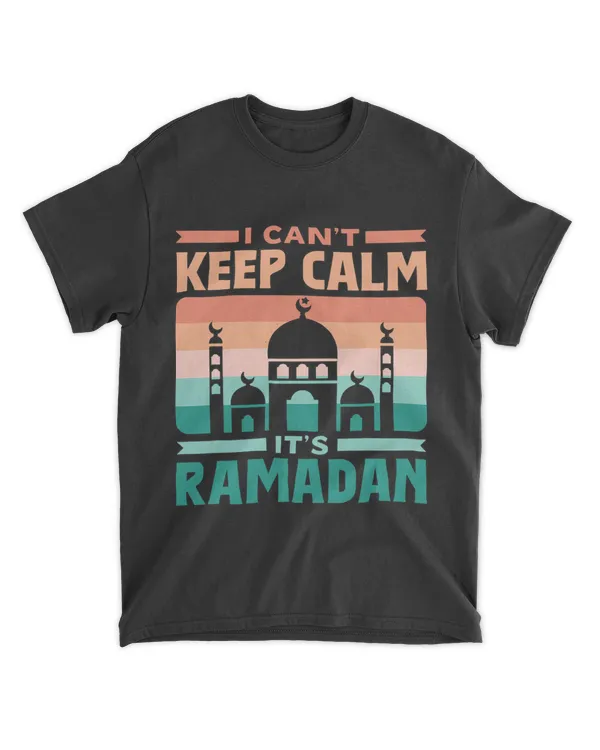I Cant Keep Calm Its Ramadan Muslim Mubarak Eid Kareem