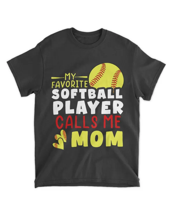 My Favorite Softball Player Calls Me Mom Mothers Day Mommy