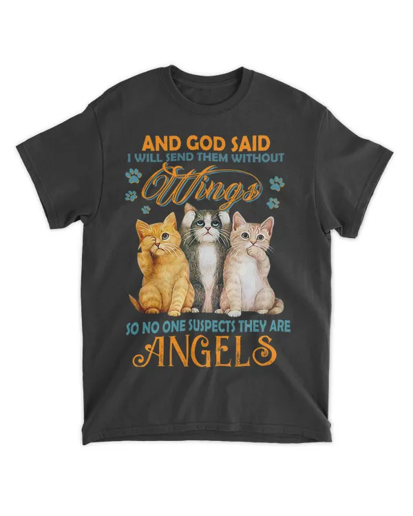 And God Said I Will Send Them Without Wings Funny Cat Lovers