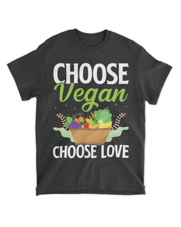 Choose Vegan Choose Love I Vegan