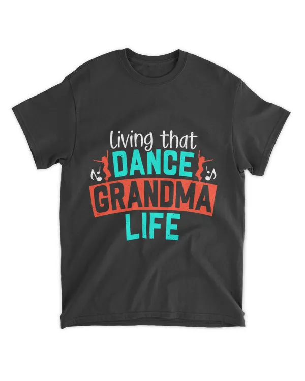 Dance Grandma Life Grandmother Dancer Grandmom Dancing Lover